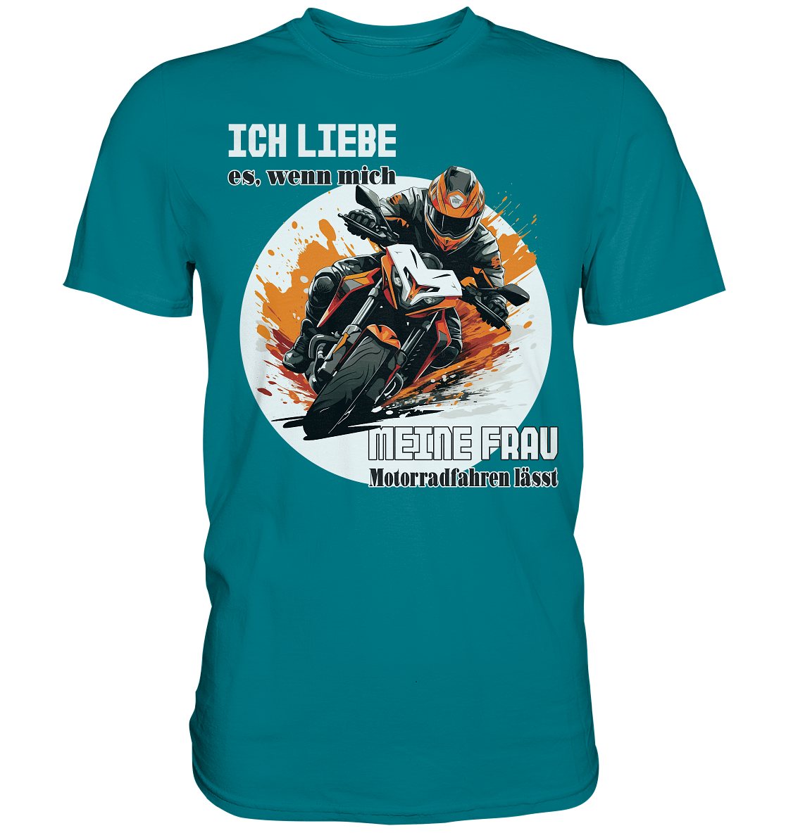 Ich liebe meine Frau - lustiger Biker Spruch - Premium Shirt