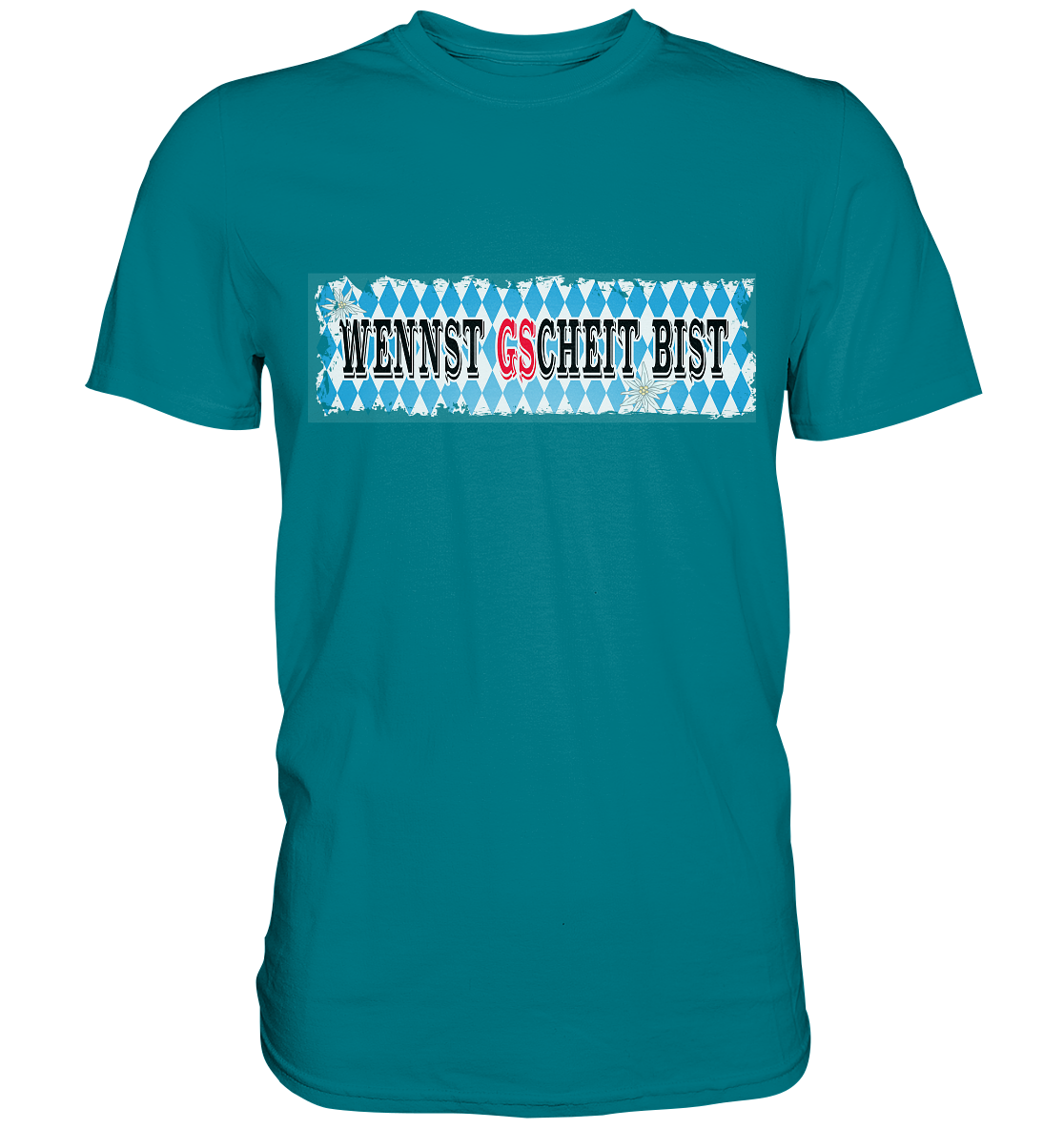 wennst GScheit bist - Spruch für bayrische Adventure Biker - Premium Shirt