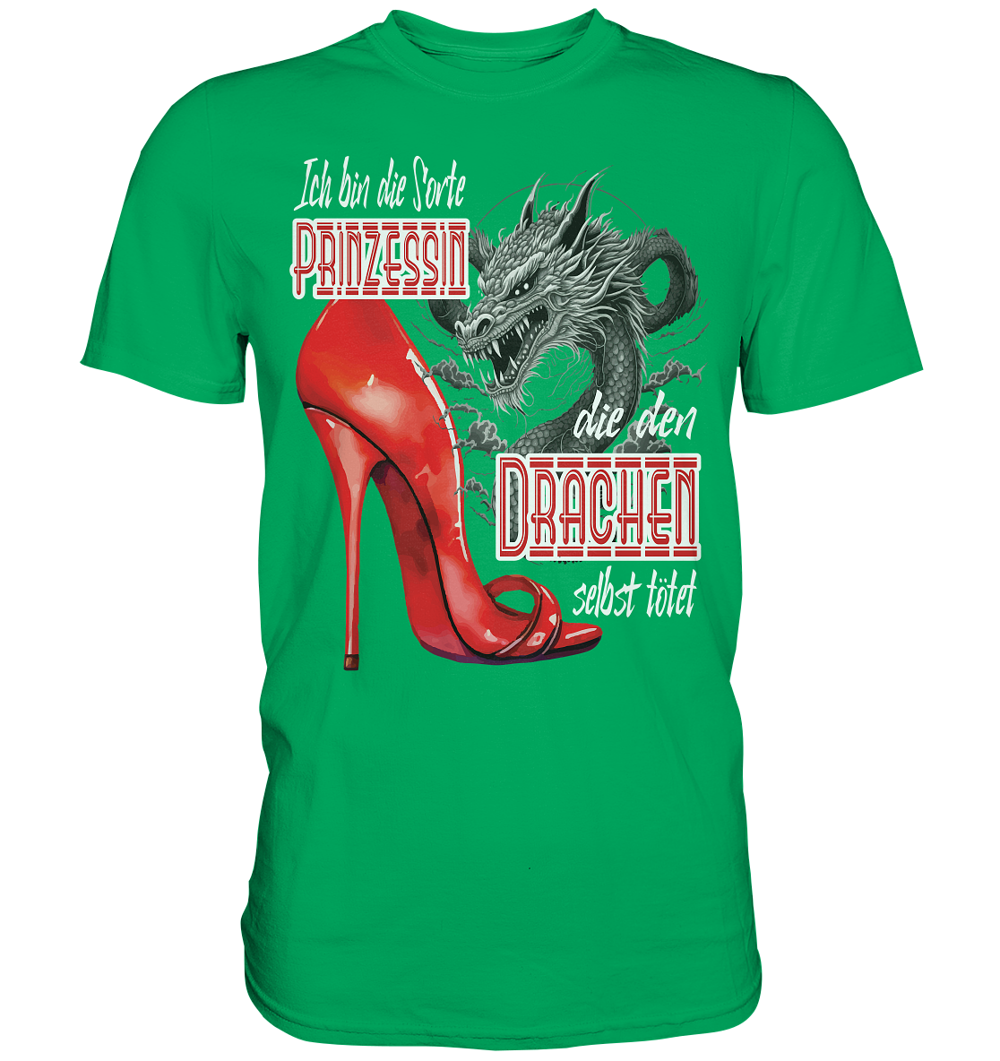 Prinzessin - die den Drachen tötet High Heel - Premium Shirt
