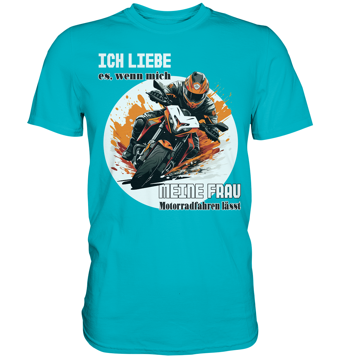 Ich liebe meine Frau - lustiger Biker Spruch - Premium Shirt