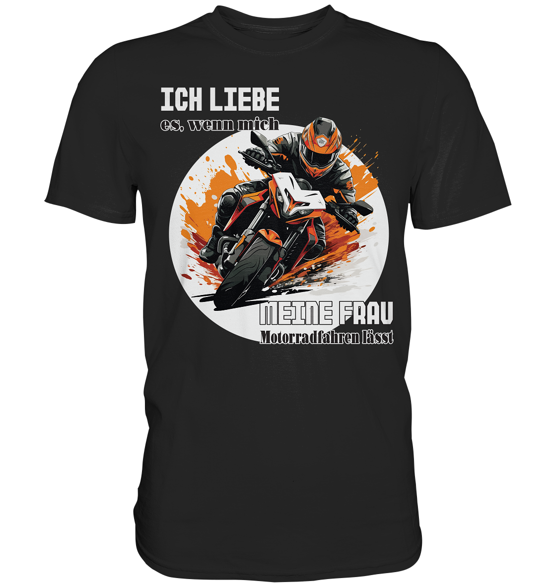 Ich liebe meine Frau - lustiger Biker Spruch - Premium Shirt
