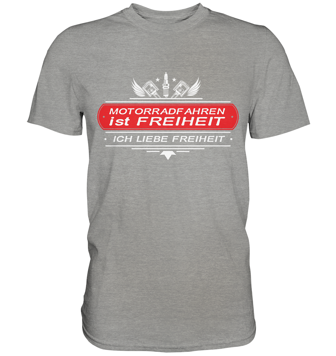Motorradfahren ist Freiheit - Biker Spruch - Premium Shirt