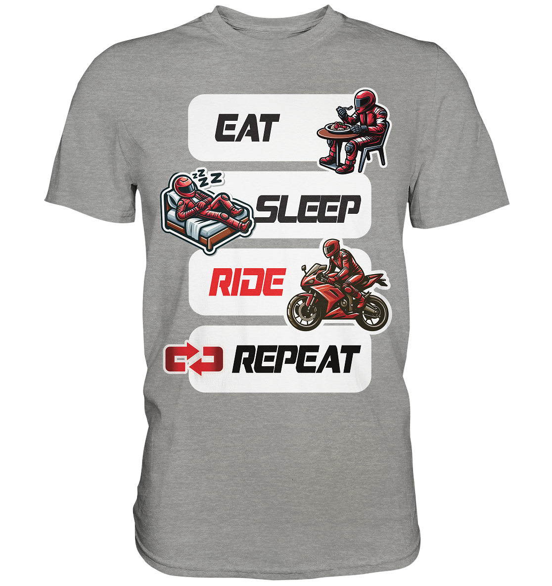 Eat Sleep Ride Repeat - lustiger Biker Spruch - Premium Shirt