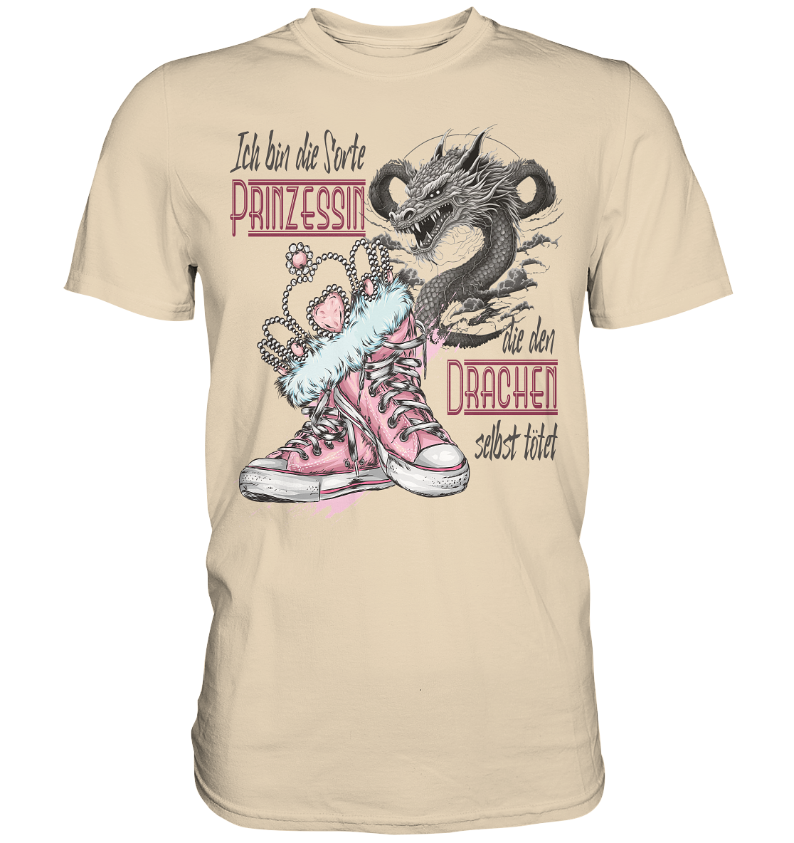 Prinzessin - die den Drachen selbst tötet - Premium Shirt