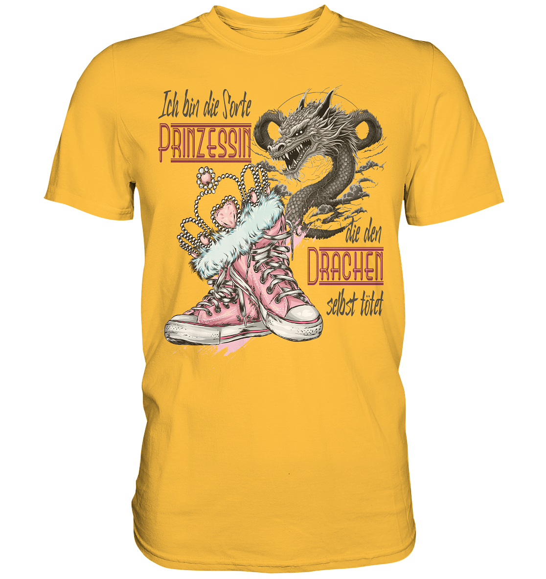 Prinzessin - die den Drachen selbst tötet - Premium Shirt