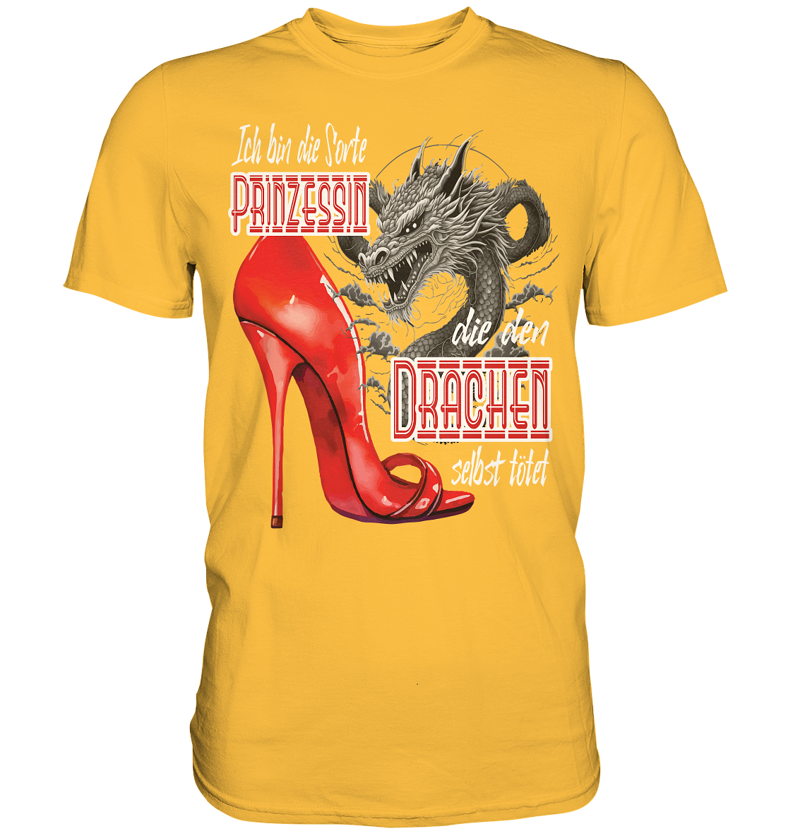 Prinzessin - die den Drachen tötet High Heel - Premium Shirt
