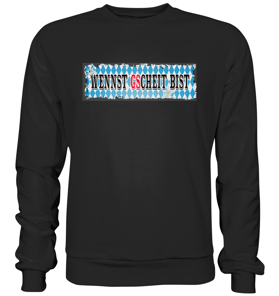wennst GScheit bist - Spruch für bayrische Adventure Biker - Premium Sweatshirt