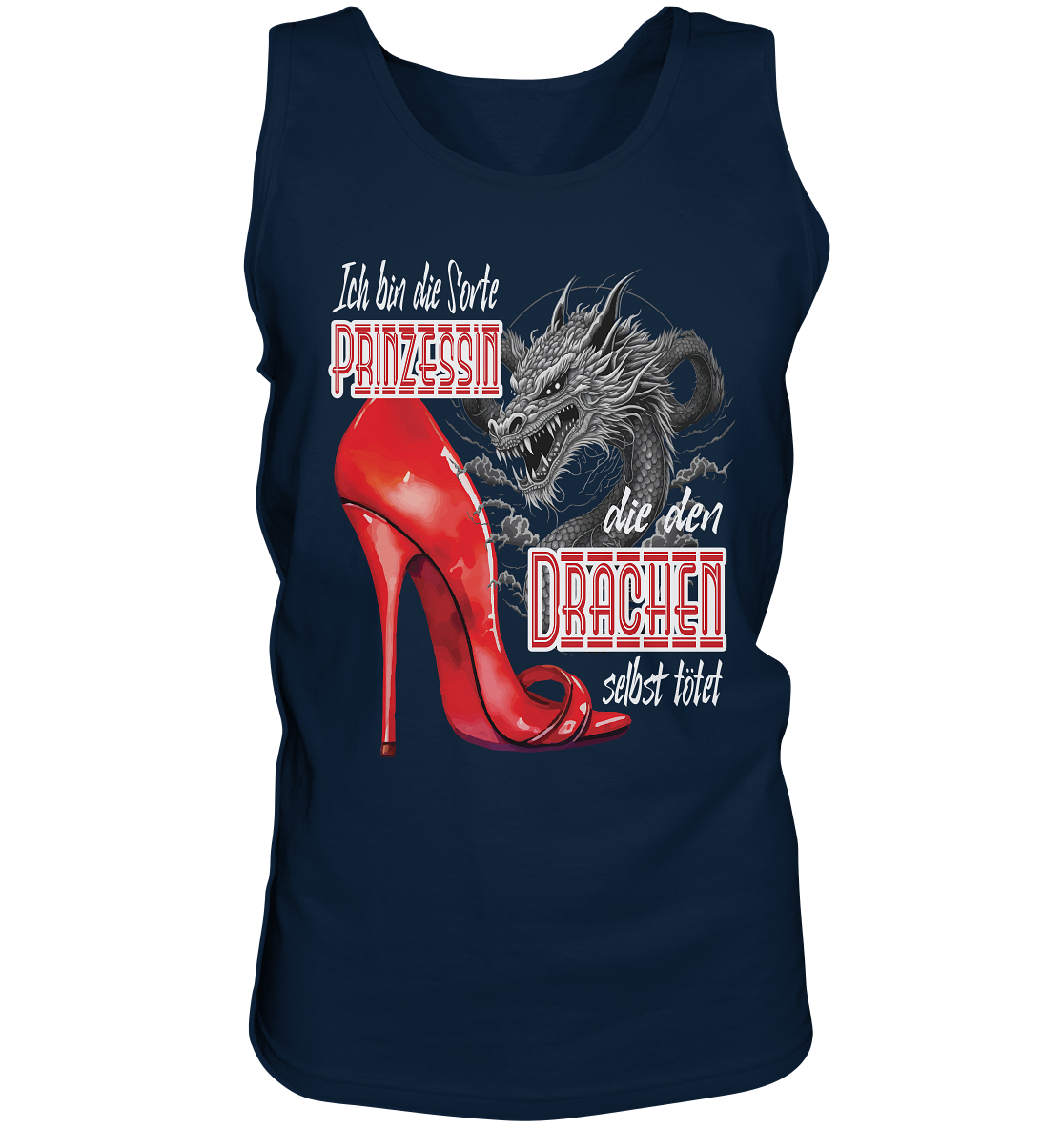 Prinzessin - die den Drachen tötet High Heel - Herrn Tank-Top
