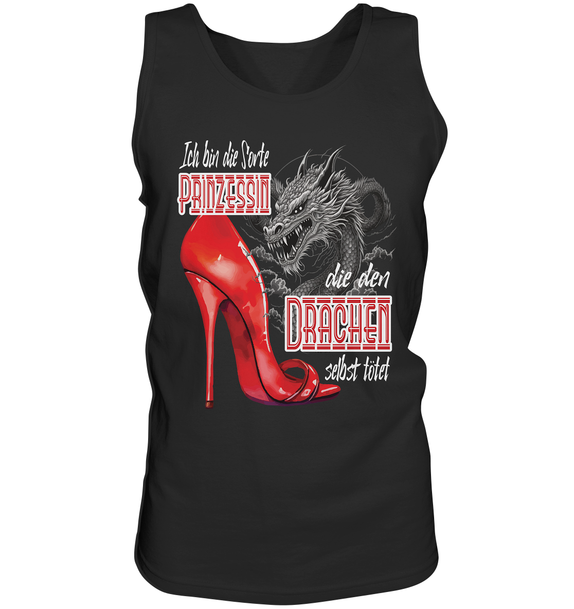 Prinzessin - die den Drachen tötet High Heel - Herrn Tank-Top