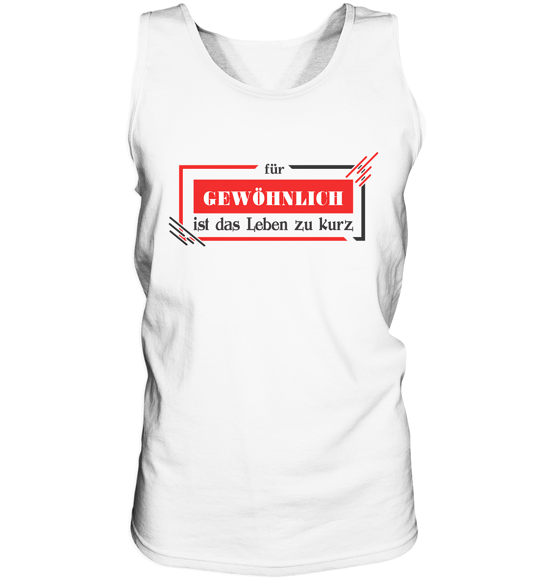 für gewöhnlich ist das Leben zu kurz - Herrn Tank-Top