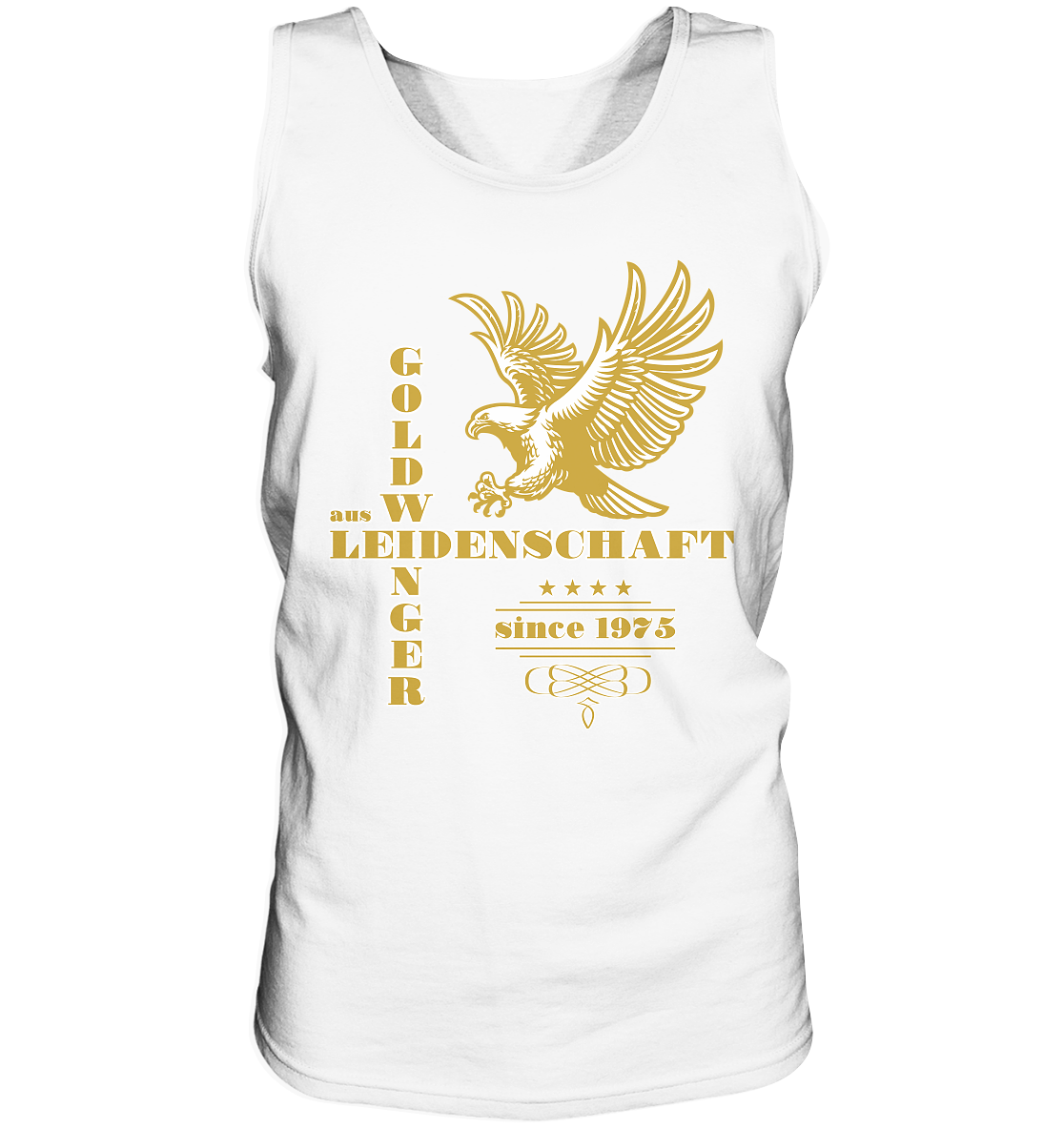 Goldwinger aus Leidenschaft seit 1975 - Herrn Tank-Top