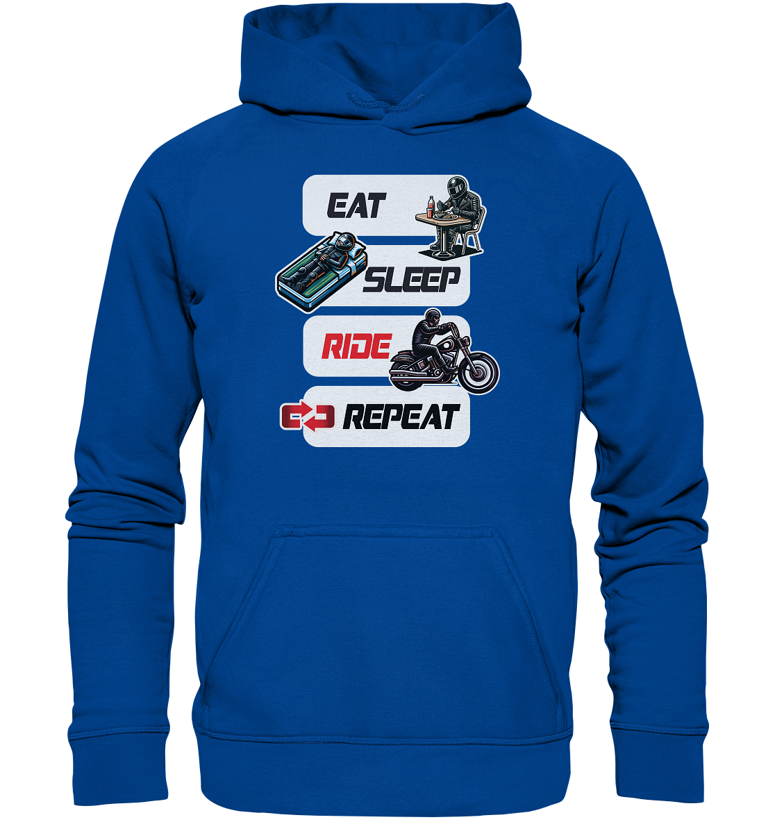 Eat Sleep Ride Repeat  - lustiger Biker Spruch Chopper - Basic Unisex Hoodie