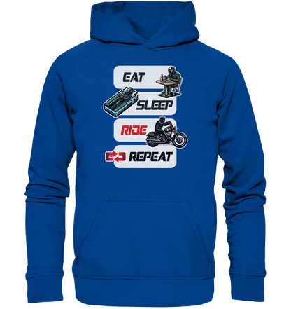 Eat Sleep Ride Repeat  - lustiger Biker Spruch Chopper - Basic Unisex Hoodie