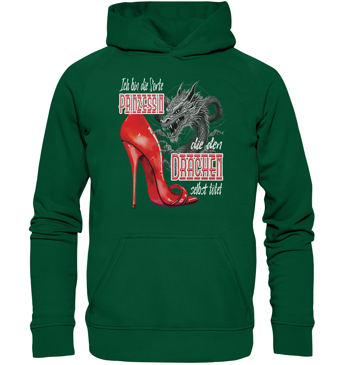 Prinzessin - die den Drachen tötet High Heel - Basic Unisex Hoodie