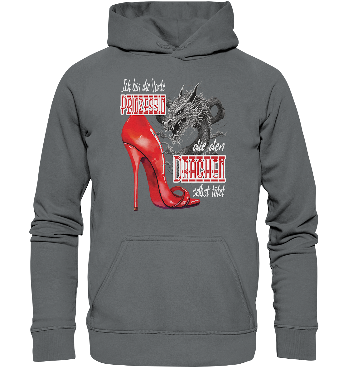 Prinzessin - die den Drachen tötet High Heel - Basic Unisex Hoodie