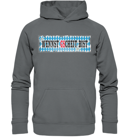 wennst GScheit bist - Spruch für bayrische Adventure Biker - Basic Unisex Hoodie