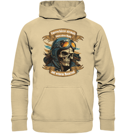 Unterschätze niemals einen alten Mann auf seinem Motorrad - Basic Unisex Hoodie