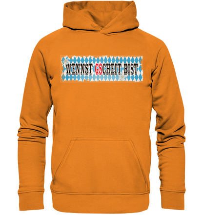 wennst GScheit bist - Spruch für bayrische Adventure Biker - Basic Unisex Hoodie