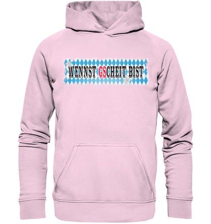 wennst GScheit bist - Spruch für bayrische Adventure Biker - Basic Unisex Hoodie