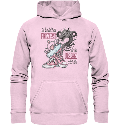 Prinzessin - die den Drachen selbst tötet - Basic Unisex Hoodie