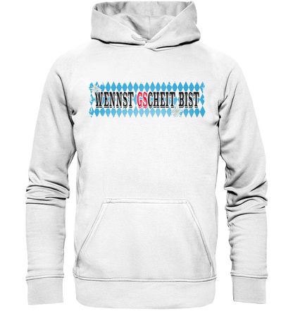 wennst GScheit bist - Spruch für bayrische Adventure Biker - Basic Unisex Hoodie