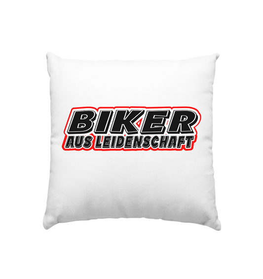 Biker aus Leidenschaft - Kissen 40x40cm