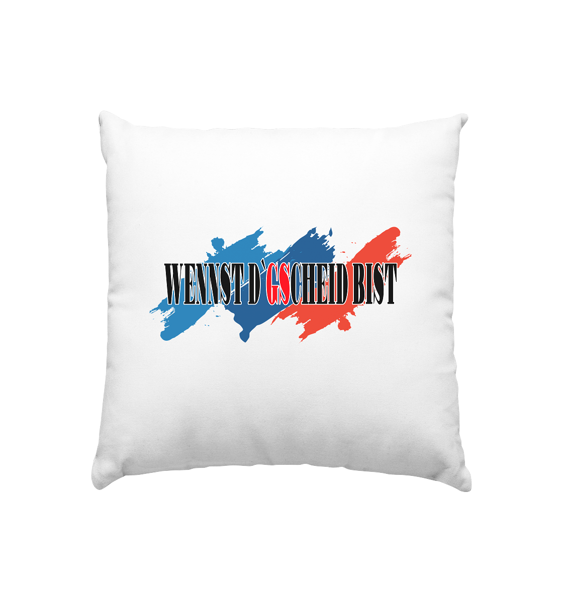 wennst GScheit bist - Spruch für bayrische Adventure Biker 3-farbig - Kissen 40x40cm