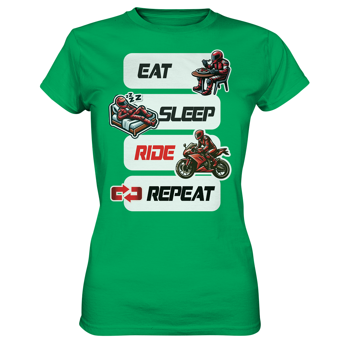 Eat Sleep Ride Repeat  - lustiger Biker Spruch - Ladies Premium Shirt