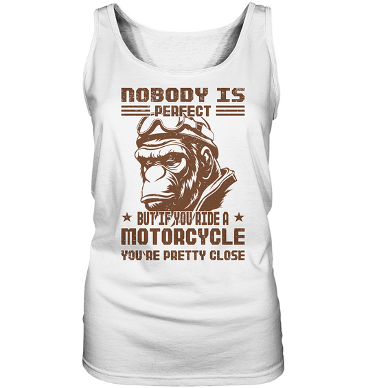 Nobody is Perfect - Motorcycle  - Ladies Tank-Top