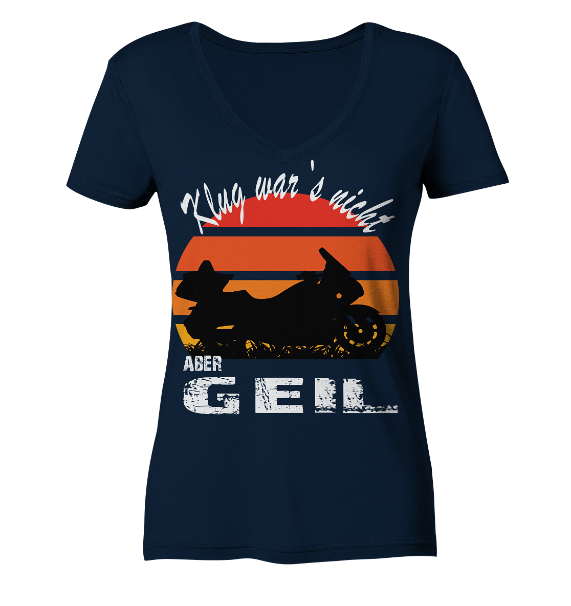 Goldwinger Spruch - Klug war`s nicht aber geil - Ladies V-Neck Shirt