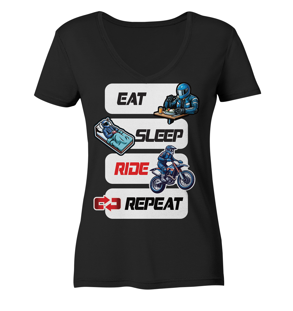 Eat Sleep Ride Repeat  - lustiger Biker Spruch Motocross - Ladies V-Neck Shirt