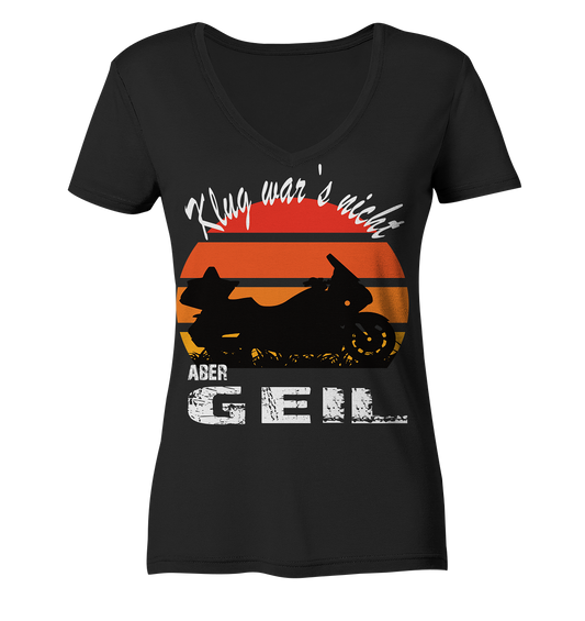 Goldwinger Spruch - Klug war`s nicht aber geil - Ladies V-Neck Shirt