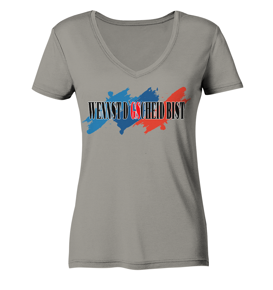 wennst GScheit bist - Spruch für bayrische Adventure Biker 3-farbig - Ladies V-Neck Shirt