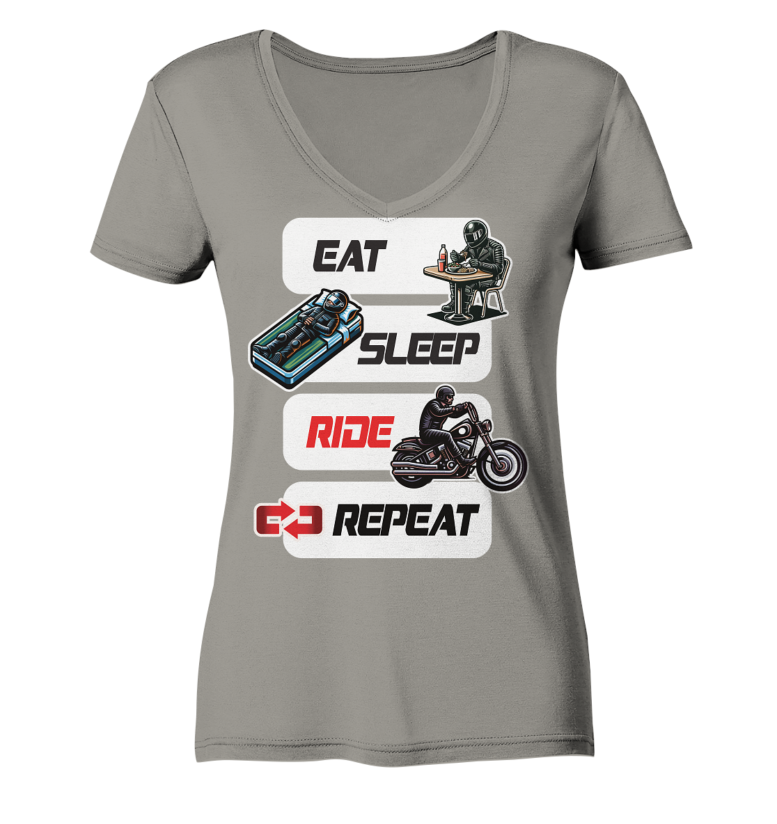 Eat Sleep Ride Repeat  - lustiger Biker Spruch Chopper - Ladies V-Neck Shirt