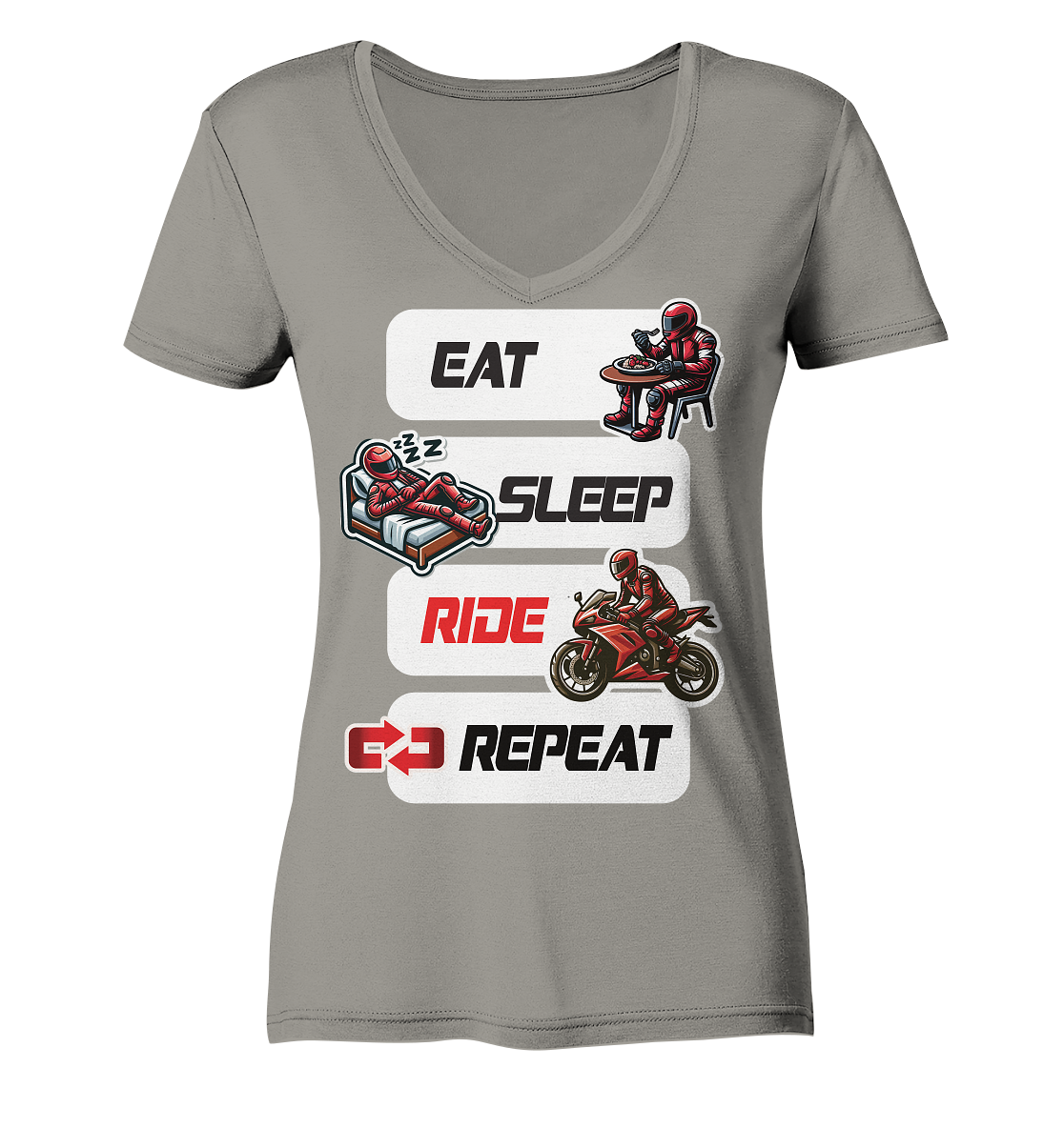 Eat Sleep Ride Repeat  - lustiger Biker Spruch - Ladies V-Neck Shirt