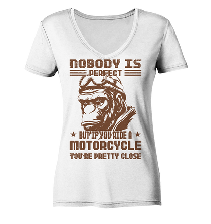 Nobody is Perfect - Motorcycle  - Ladies V-Neck Shirt