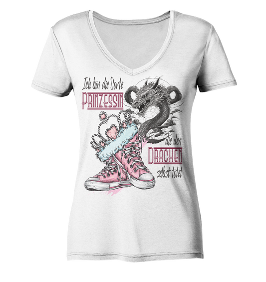 Prinzessin - die den Drachen selbst tötet - Ladies V-Neck Shirt