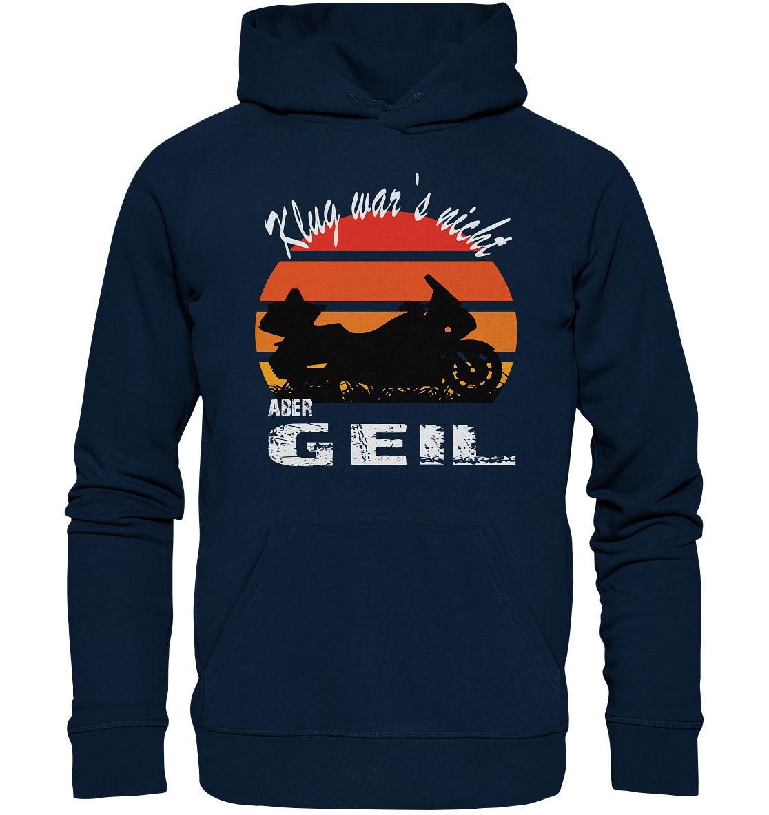 Goldwinger Spruch - Klug war`s nicht aber geil - Organic Hoodie