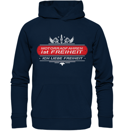 Motorradfahren ist Freiheit - Biker Spruch - Organic Hoodie