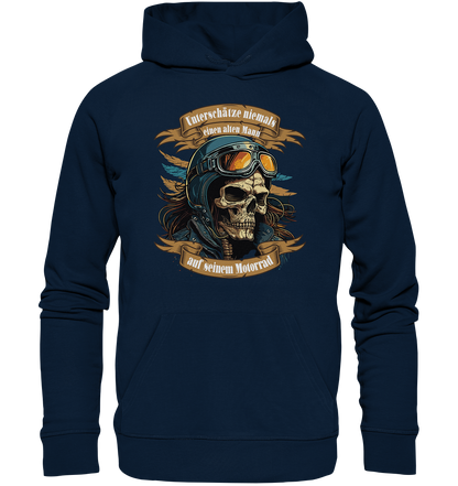 Unterschätze niemals einen alten Mann auf seinem Motorrad - Organic Hoodie