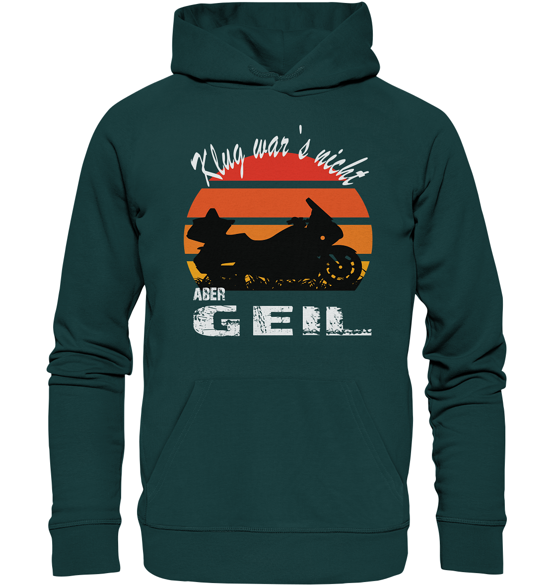 Goldwinger Spruch - Klug war`s nicht aber geil - Organic Hoodie