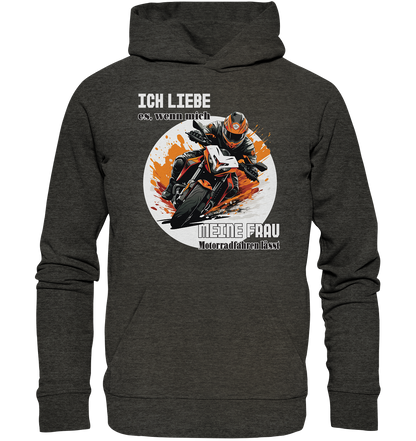 Ich liebe meine Frau - lustiger Biker Spruch  - Organic Hoodie