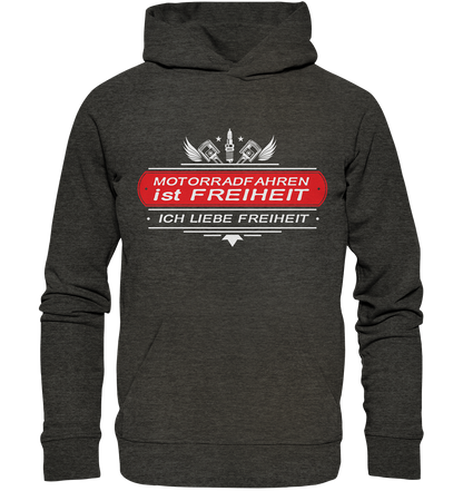 Motorradfahren ist Freiheit - Biker Spruch - Organic Hoodie