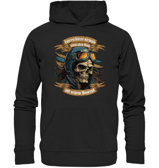 Unterschätze niemals einen alten Mann auf seinem Motorrad - Organic Hoodie