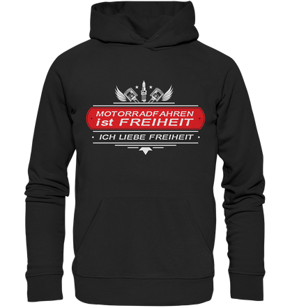 Motorradfahren ist Freiheit - Biker Spruch - Organic Hoodie