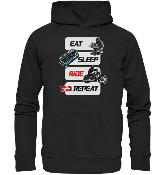 Eat Sleep Ride Repeat  - lustiger Biker Spruch Chopper - Organic Hoodie