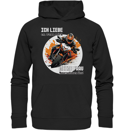 Ich liebe meine Frau - lustiger Biker Spruch  - Organic Hoodie