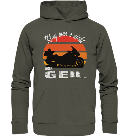 Goldwinger Spruch - Klug war`s nicht aber geil - Organic Hoodie