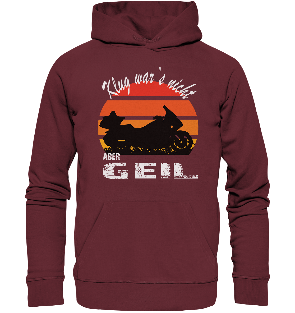 Goldwinger Spruch - Klug war`s nicht aber geil - Organic Hoodie