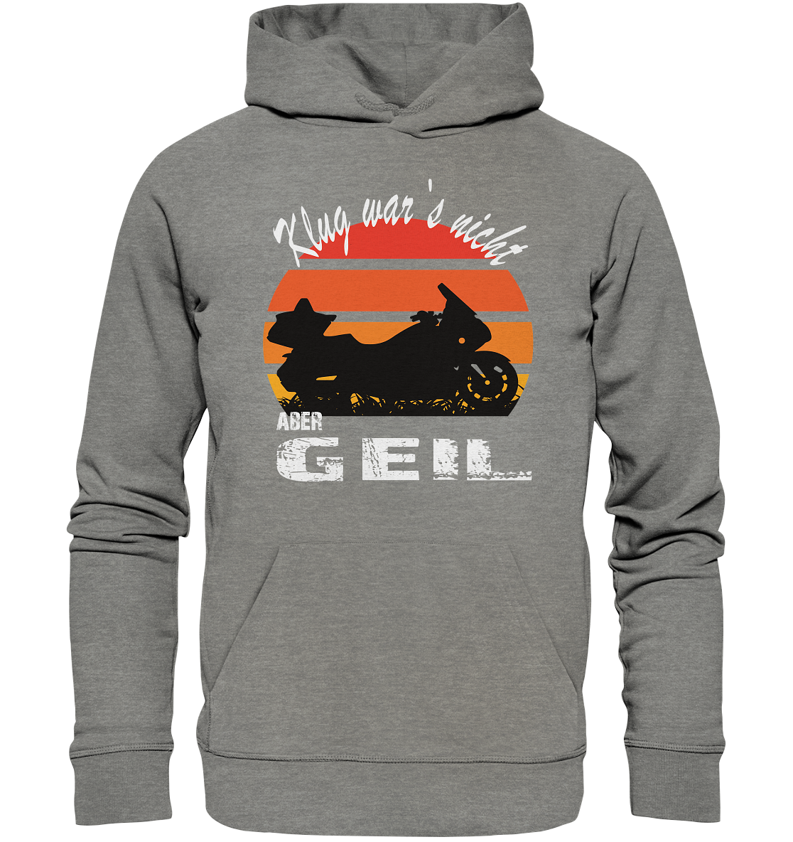 Goldwinger Spruch - Klug war`s nicht aber geil - Organic Hoodie